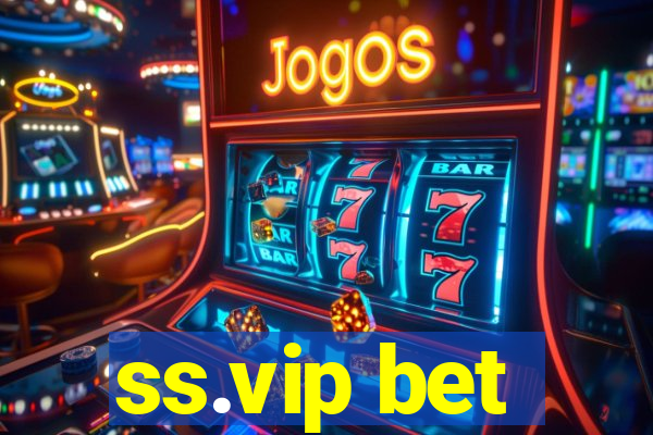 ss.vip bet